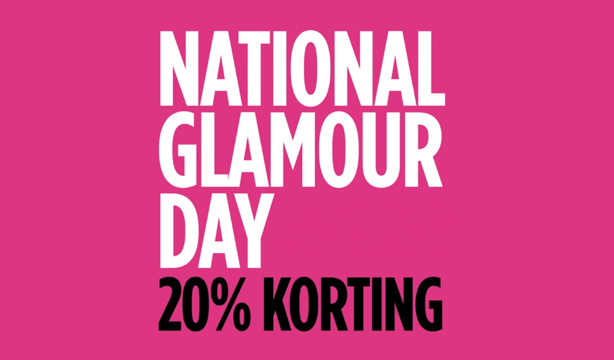 Besparing Actie Orkaan National Glamour Day | Winkelcentrum Oostpoort